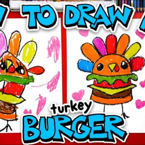 How To Draw A Funny Turkey Burger - Preschool